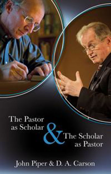 Picture of PASTOR AS SCHOLAR & SCHOLAR AS PASTOR PB