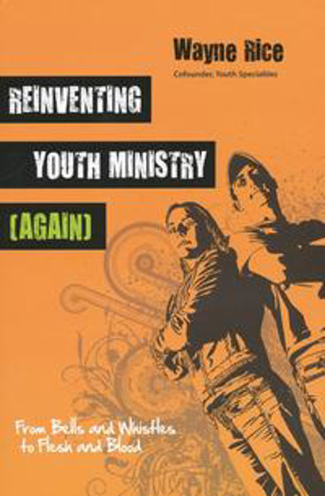 Picture of REINVENTING YOUTH MINISTRY (AGAIN) PB