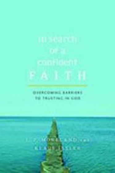 Picture of IN SEARCH OF A CONFIDENT FAITH PB