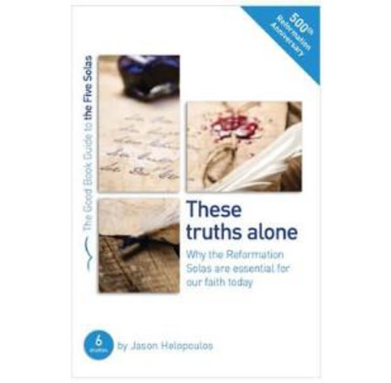 Picture of GBG- THESE TRUTHS ALONE: REFORMATION SOLAS PB