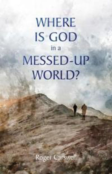 Picture of WHERE IS GOD IN A MESSED UP WORLD? PB