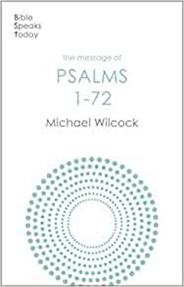 Picture of BIBLE SPEAKS TODAY: THE MESSAGE OF PSALMS 1-72 PB