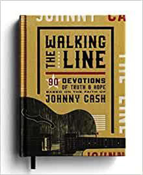 Picture of WALKING THE LINE 90 DEVOTIONALS BASED ON THE FAITH OF JOHNNY CASH HB