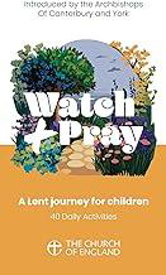 Picture of WATCH AND PRAY: A Lent Journey for Children, 40 daily activities 10PK PB