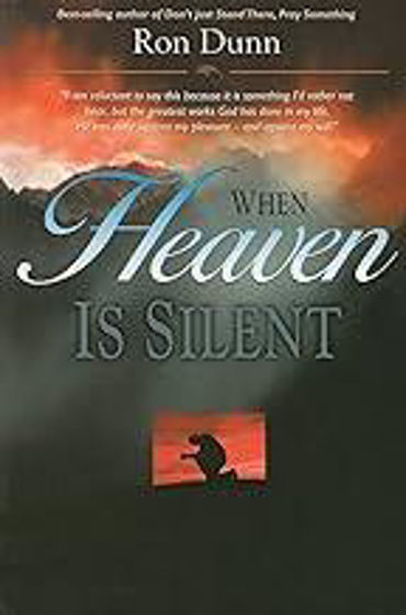 Picture of WHEN HEAVEN IS SILENT: Trusting God When Life Hurts PB