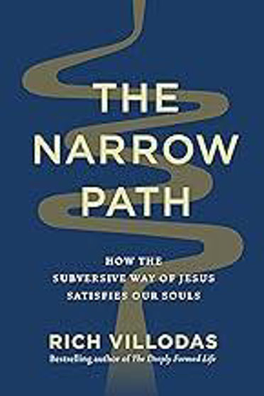 Picture of THE NARROW PATH: How the Subversive Way of Jesus Satisfies Our Souls HB